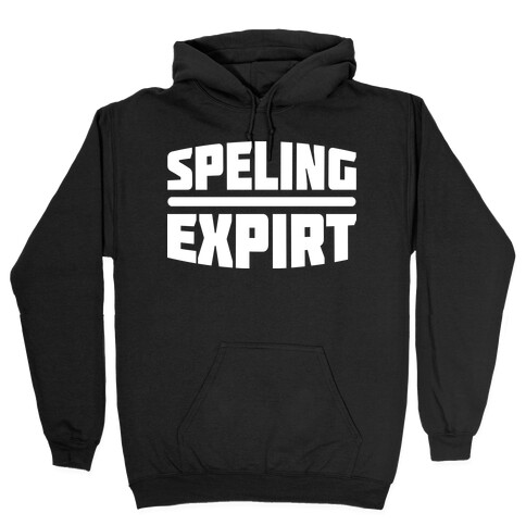 Spelling Expert  Hooded Sweatshirt