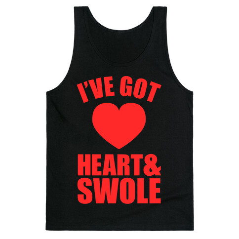 I've Got Heart And Swole Tank Top