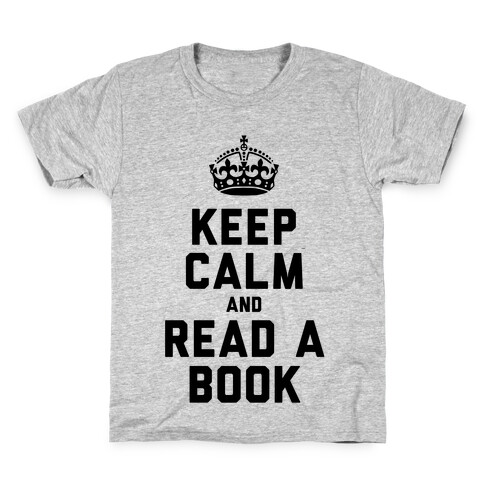 Keep Calm and Read a Book Kids T-Shirt