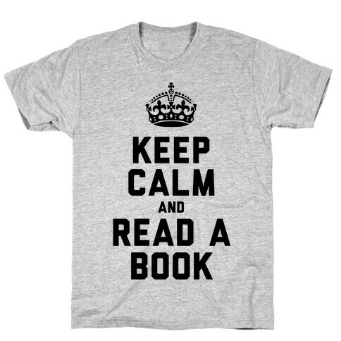 Keep Calm and Read a Book T-Shirt
