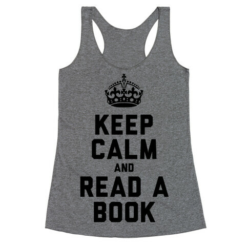 Keep Calm and Read a Book Racerback Tank Top