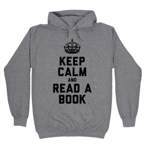 Keep Calm and Read a Book Hooded Sweatshirt