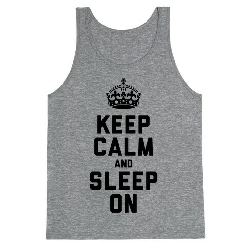 Keep Calm and Sleep On Tank Top