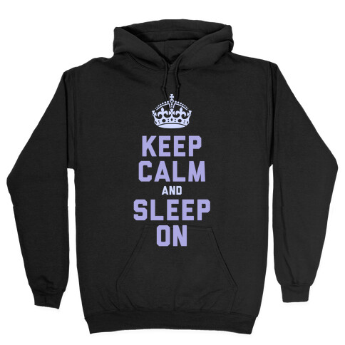 Keep Calm and Sleep On (Purple) Hooded Sweatshirt