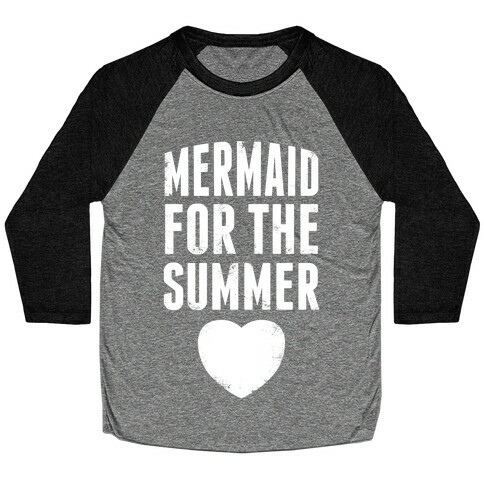 Mermaid for the Summer (White Ink) Baseball Tee