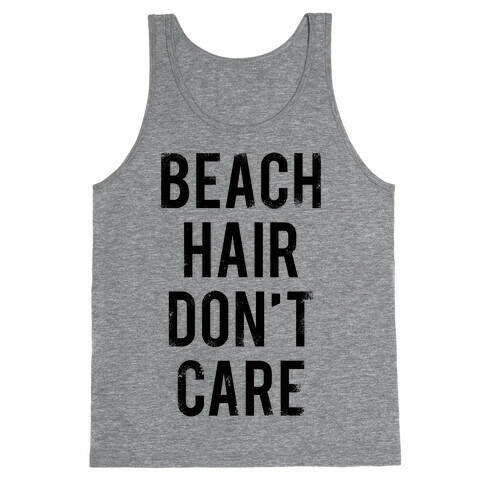 Beach Hair Don't Care Tank Top