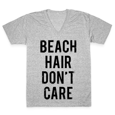 Beach Hair Don't Care V-Neck Tee Shirt