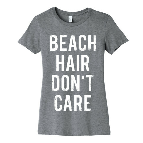 Beach Hair Don't Care (White Ink) Womens T-Shirt