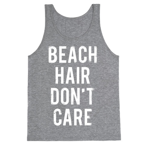 Beach Hair Don't Care (White Ink) Tank Top