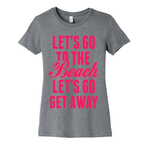 Let's Go To The Beach (Pink) Womens T-Shirt