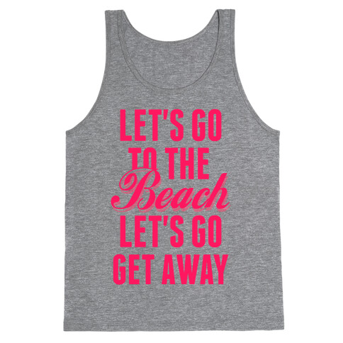 Let's Go To The Beach (Pink) Tank Top