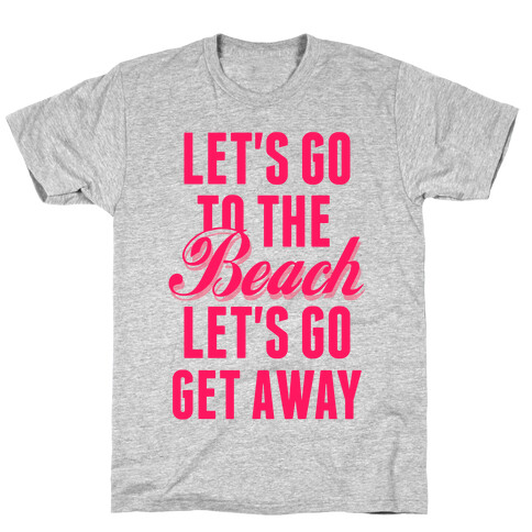 Let's Go To The Beach (Pink) T-Shirt