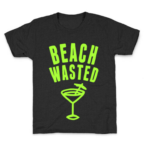 Beach Wasted Kids T-Shirt