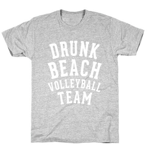 Drunk Beach Volleyball Team T-Shirt