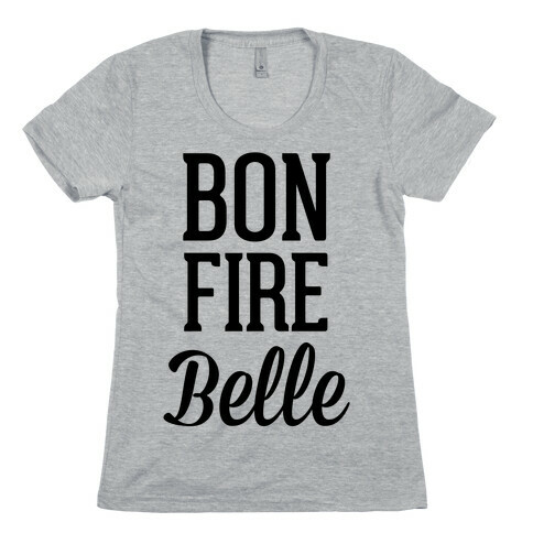 Bonfire Belle Womens T-Shirt