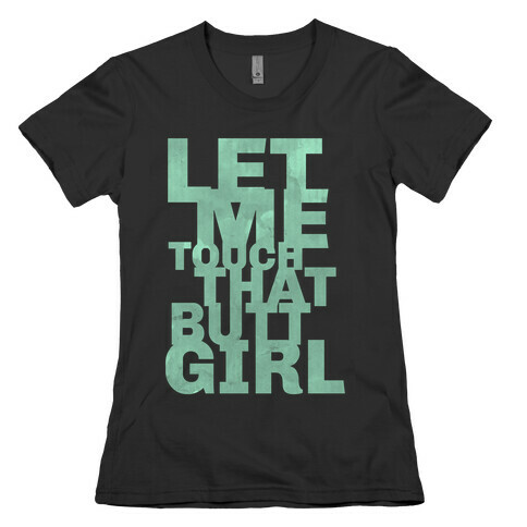 Butt Touching Womens T-Shirt