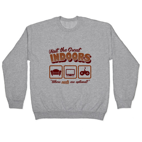 Visit The Great Indoors! Pullover