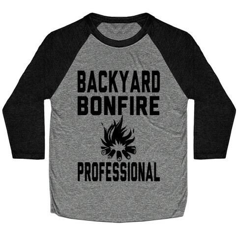 Backyard Bonfire Professional Baseball Tee