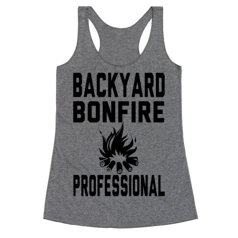 Backyard Bonfire Professional Racerback Tank Top