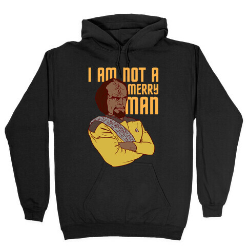 I am not a Merry Man Hooded Sweatshirt