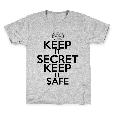 Keep It Secret Keep it Safe Kids T-Shirt