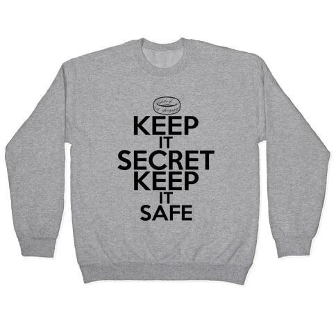 Keep It Secret Keep it Safe Pullover