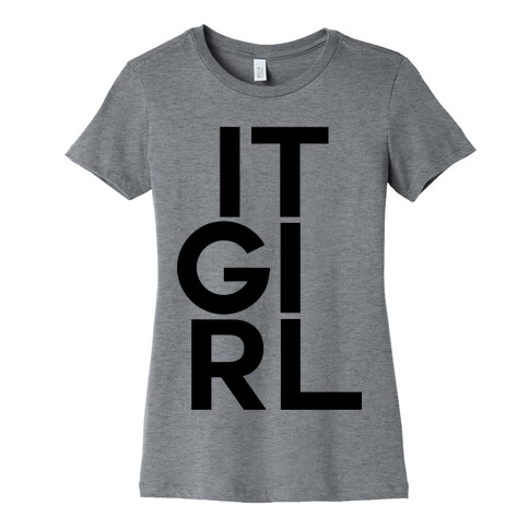 It Girl Womens T-Shirt