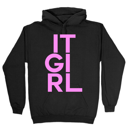 IT GIRL Hooded Sweatshirt