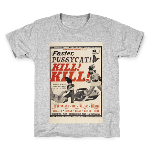 Faster Pussycat! Kill! Kill! Kids T-Shirt