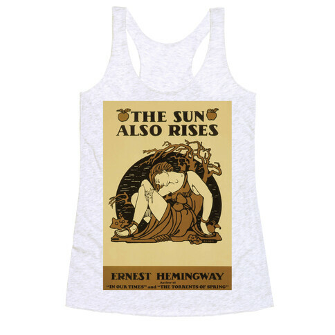 The Sun Also Rises Racerback Tank Top