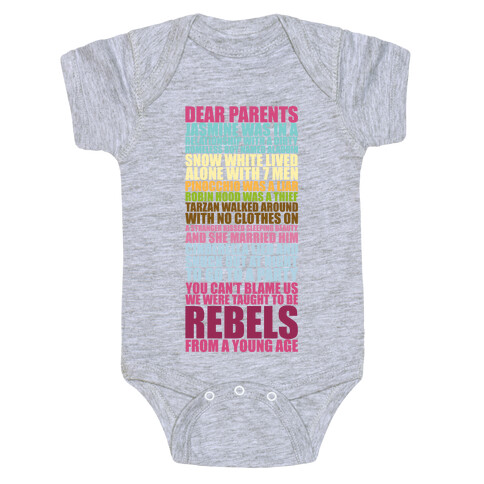 Dear Parents, We Were Taught To Be Rebels Baby One-Piece