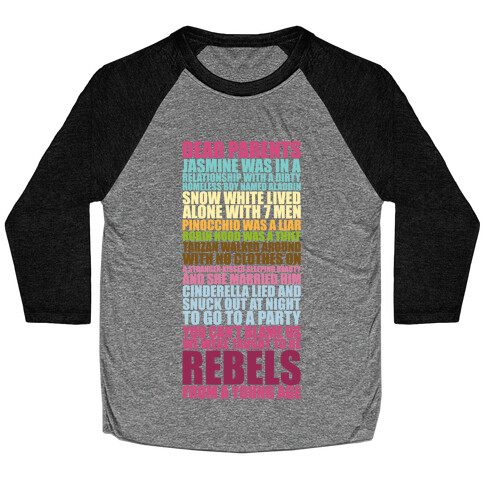 Dear Parents, We Were Taught To Be Rebels Baseball Tee