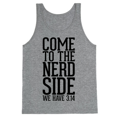 Come To The Nerd Side Tank Top