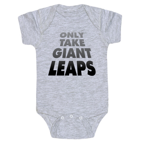 Only Take Giant Leaps Baby One-Piece