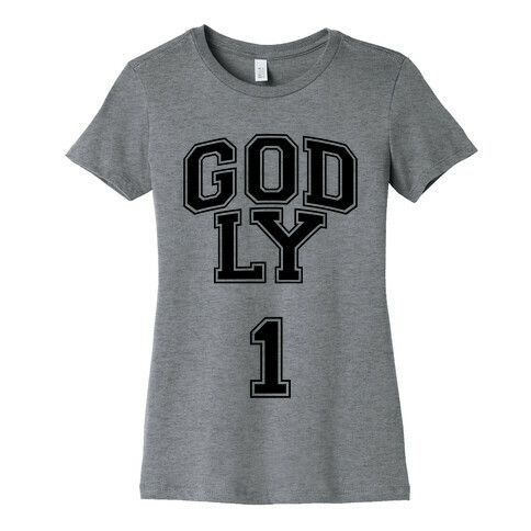 Godly One Womens T-Shirt