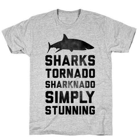 Sharknado, Simply Stunning T-Shirt