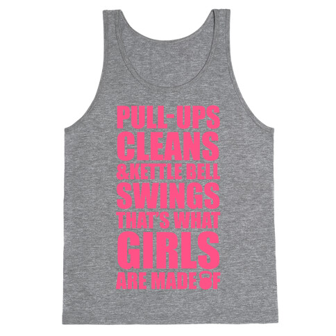 What Girls Are Made Of Tank Top
