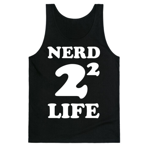 Nerd For Life Tank Top