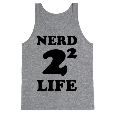 Nerd For Life Tank Top