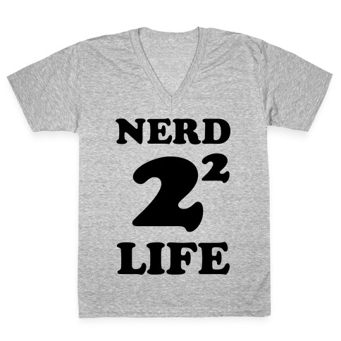 Nerd For Life V-Neck Tee Shirt