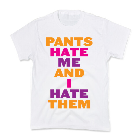 I Hate Pants Kids T-Shirt