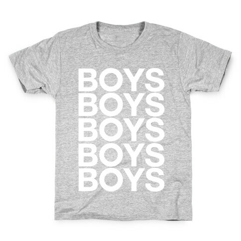 Boys Boys Boys Kids T-Shirt