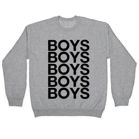 Boys Boys Boys Pullover