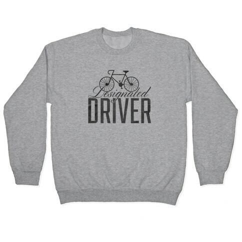 Designated Driver Pullover