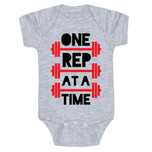 One Rep At A Time Baby One-Piece