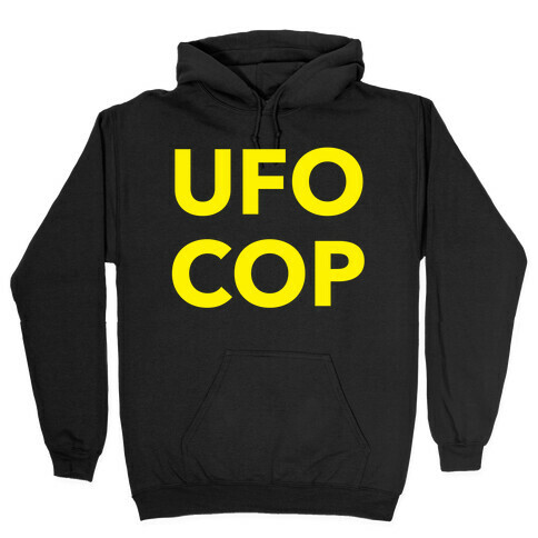 UFO COP Hooded Sweatshirt