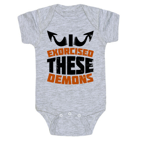 Exorcised These Demons  Baby One-Piece