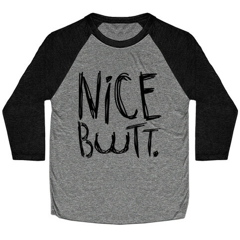 Nice Butt Baseball Tee