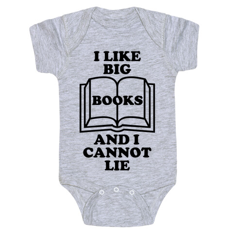 I Like Big Books And I Cannot Lie Baby One-Piece