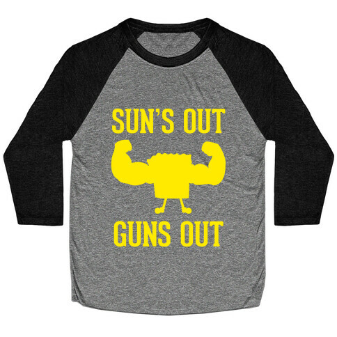 Sun's Out Guns Out Baseball Tee